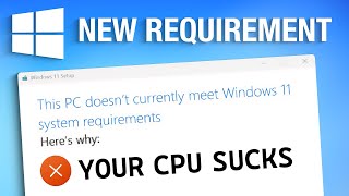 Windows 11s NEW CPU Requirements Why You Shouldnt Care [upl. by Retrak]