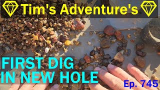 MY FIRST DIG IN THE NEW HOLE  💎Tims Adventures💎⛏️  Ep 745 [upl. by Regine]