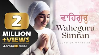 Relaxing Waheguru Naam Simran 30 Minutes  Best Waheguru Simran Jaap  Sound Of Waheguru [upl. by Liv41]