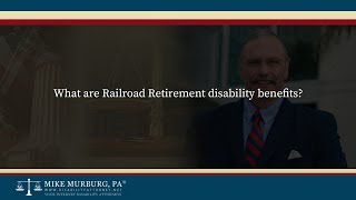 What are Railroad Retirement disability benefits [upl. by Irrac211]