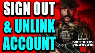 How to Sign Out amp Unlink Activision Account in COD MW3  Easy Guide [upl. by Sivrahc]