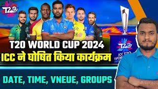 ICC T20 World Cup 2024 Confirm Schedule Date Teams Venue Groups amp Formate  T20 World Cup 2024 [upl. by Hgielrac]