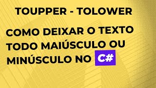 Curso c Aula 6  Como deixar o texto todo maiúsculo ou minúsculo no c  ToUpper  ToLower [upl. by Adnolrehs]