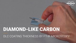 DiamondLike Carbon DLC Coating Thickness  FTIR Microscopy  Material Research [upl. by Silvanus491]