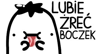 LUBIE ŻREĆ BOCZEK [upl. by Ettesil]