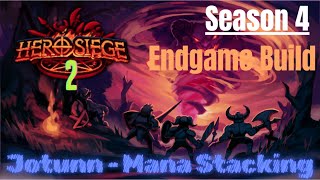 Endgame ManaStacking Jotunn  Hero Siege 2 Season 4 [upl. by Aivad]