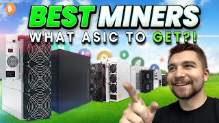 These are the BEST ASIC Miners to BUY Right Now [upl. by Airotkciv]