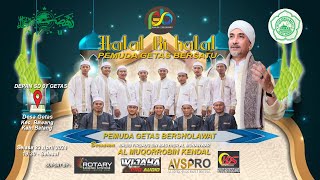 LIVE STREAMING DALAM ACARA HALAL BI HALAL  PEMUDA GETAS BERSATU  GETAS BERSHOLAWAT [upl. by Corabella318]