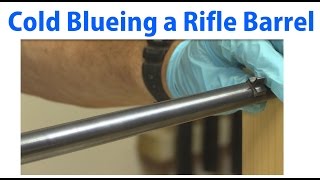 How to Cold Blue a Rifle Barrel  woodworkweb [upl. by Dru]