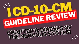 ICD10CM Guideline Review Chapter 6 Diseases of the Nervous System [upl. by Siol]