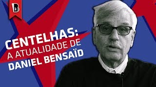 Michael Löwy A atualidade de Daniel Bensaïd – marxismo e revolução no século XXI [upl. by Iramaj49]