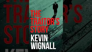 The Traitors Story 🎧 by Kevin Wignall 🎧 Audiobook Mystery Thriller [upl. by Giarc]