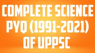 Science questions asked in uppsc from 1991 2021 PYQ up pcs last 35 years pcsuppscpyqro aro [upl. by Land]