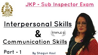 Interpersonal Skills Including Communication Skills  Part 1 by Shagun Koul Maam  JKPSI [upl. by Otsirc]