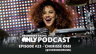 Drummers Only Radio Ep 23  Cherisse Osei [upl. by Aivatnohs]