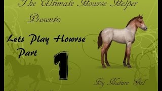 Lets Play Howrse  Part 1  First Horse [upl. by Subir118]