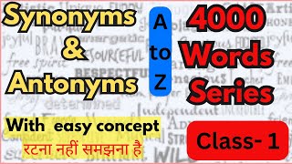 Synonyms amp Antonyms  Class1 English Vocabulary For all Competitive exams  Dayal Nayak [upl. by Binni]