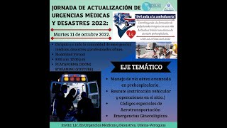 Jornada de Actualización De Urgencias Médicas y Desastres 2022 [upl. by Fredel]