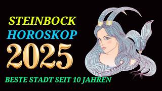 STEINBOCK JAHRESHOROSKOP FÜR 2025 [upl. by Laktasic806]