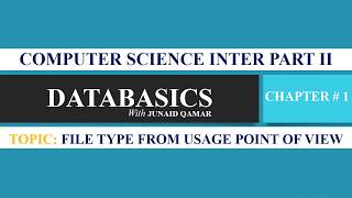 Master File  Backup File  Transaction File  Computer Science MS Access amp C by Junaid Qamar [upl. by Sosanna884]