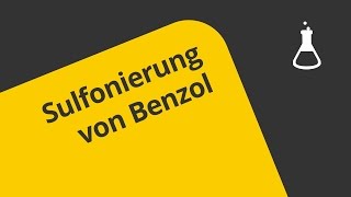 Chemie Sulfonierung von Benzol  Chemie  Organische Chemie [upl. by Marchese]