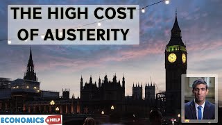 Why Austerity is Unnecessary and Will be Damaging for the UK Economy [upl. by Burdelle192]