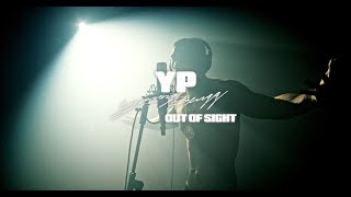 YP  Out Of Sight Official Music Video [upl. by Rolfston]