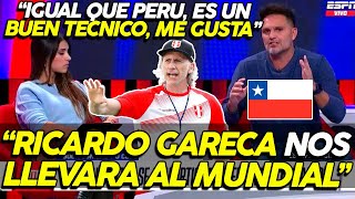 CHILENOS EMOCIONADOS con LA LLEGADA DE GARECA ¡NOS VA A LLEVAR AL MUNDIAL IGUAL QUE PERU [upl. by Lareena108]