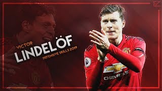 Victor Lindelöf 2019 ▬ The Iceman ● Tackles Defensive Skills amp Goals  HD [upl. by Edgerton]