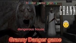 Granny Horror Story Part 2 gameplay​ horrostory​ dangerous​ grannygame​ horrorgaming​ [upl. by Ettereve828]