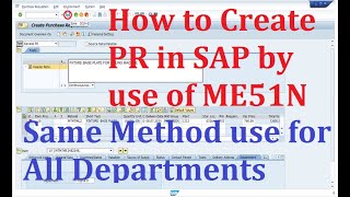 7 How to create any PR purchase Requisition in SAP by using ME51N  SAP Tutorial for beginners [upl. by Certie]