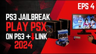 How to Jailbreak your PS3 Eps 4  Play PSX Games on PS3 CFW  Easy Tutorial 2024  Links [upl. by Almond78]