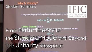 Dipankar Das  From Fermi Theory to the Standard Model and Beyond The Unitarity Viewpoint [upl. by Lotsyrc]