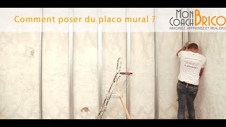 Comment poser du placo mural Conseils et astuces de notre coach expert [upl. by Sateia]