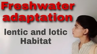 Freshwater adaptation  lotic Habitat Freshwater ecosystem Bsc III paper III unit III [upl. by Danaher]