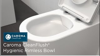 Caroma Cleanflush®  Hygienic Rimless Bowl [upl. by Nuzzi]