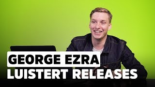 George Ezra ‘Mijn eerste zoen was op een begraafplaats’  Release Reacties [upl. by Varion]