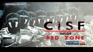 National Security CISF inside RED ZONE [upl. by Akinyt]