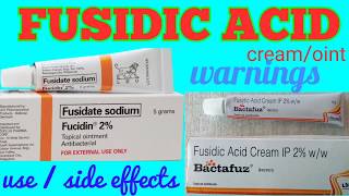 Fusidic acid cream  ointment  Fusidin cream हिन्दी में Uses side effects Precautions [upl. by Robinia965]