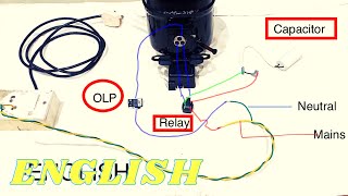 How to do wiring for fridge compressor……How to connect overload protection OLPrelay and capacitor [upl. by Camp]