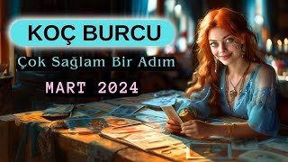 KOÇ BURCU Mart 2024de Çok Sağlam Adımlarla Geliyor [upl. by Adnilec]