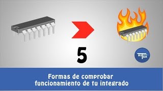 5 Formas de comprobar el funcionamiento de tu integrado [upl. by Ahsienat]