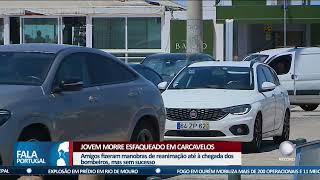 Jovem morre esfaqueado em Carcavelos [upl. by Owain]