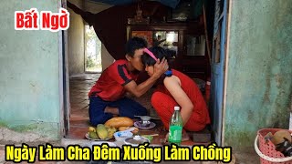 Bất ngờ ngày làm cha đêm xuống làm chồng [upl. by Eniloj719]