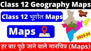 class 12 geography map work 202324  2nd book geography all maps 202324 [upl. by Milburn]