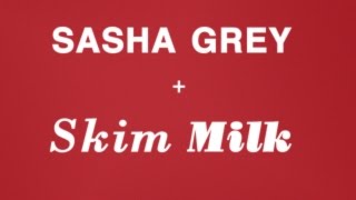 SASHA GREY  Skim Milk ft music by Ariel Pink [upl. by Jankey]