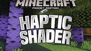 HAPTIC SHADER  BEST MCPE SHADERS FOR 116115114 [upl. by Berlinda844]