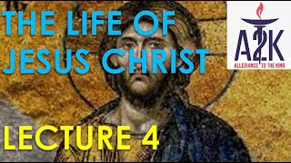 quotThe Life of Jesus Christquot Spring 2023  Lecture 4 [upl. by Ahseinat]