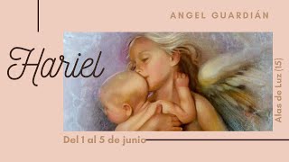 Hariel ángel guardián nº 15 del 1 al 5 de junio [upl. by Lucas]