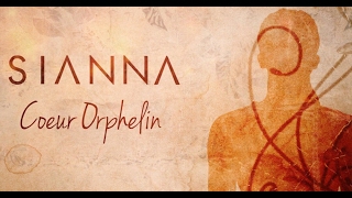 Sianna  Coeur orphelin Lyrics Vidéo [upl. by Rapsac819]